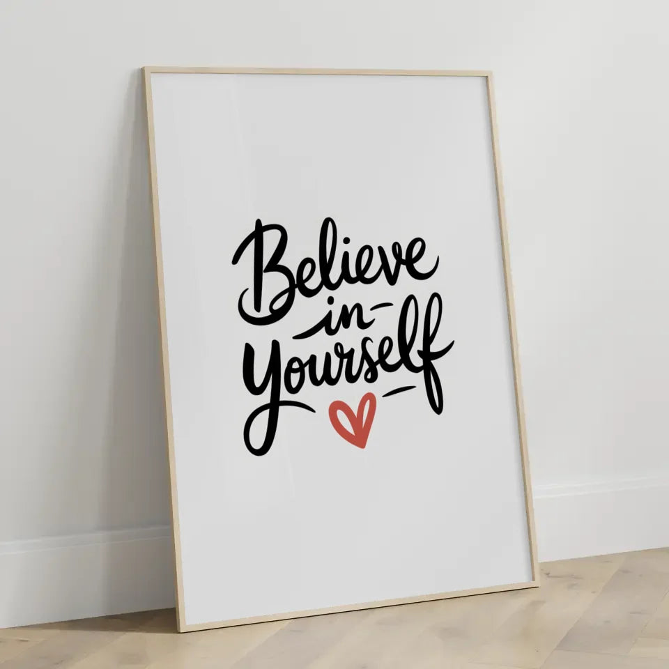 Minimalistisches Poster Glaube an dich selbst in schwarz und weiß 3