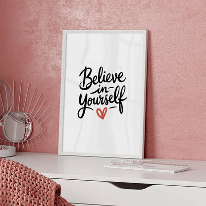 Minimalistisches Poster Glaube an dich selbst in schwarz und weiß 5