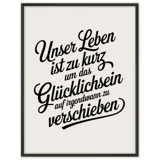 Poster mit elegantem Spruch zum Glücklichsein