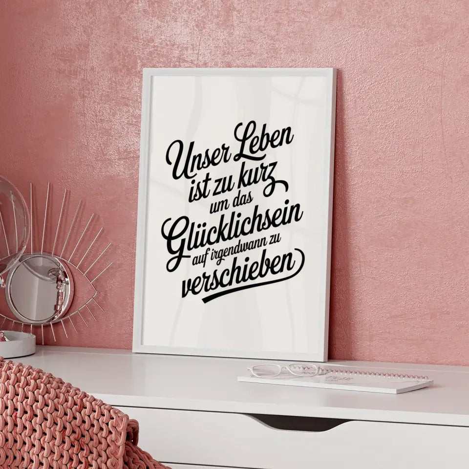 Poster mit elegantem Spruch zum Glücklichsein