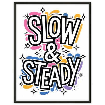 Poster mit skurrilem Typografie-Kunstwerk Slow & Steady in leuchtenden Farben
