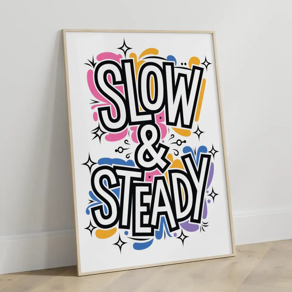 Poster mit skurrilem Typografie-Kunstwerk Slow & Steady in leuchtenden Farben