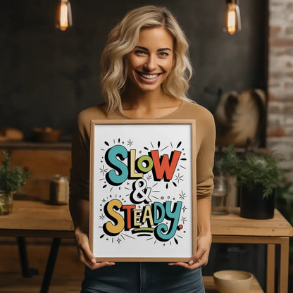 Poster mit skurriler Typografie Slow und Steady