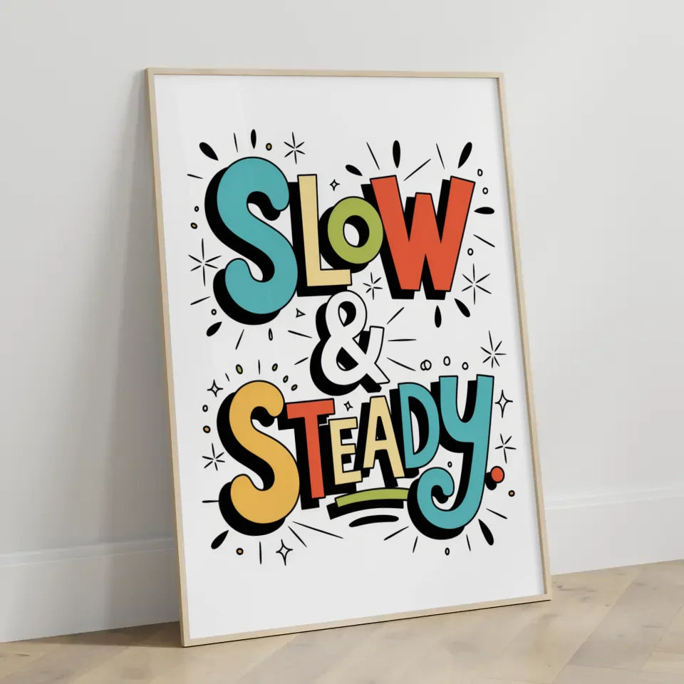 Poster mit skurriler Typografie Slow und Steady