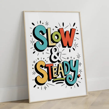 Poster mit skurriler Typografie Slow und Steady