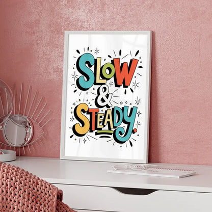 Poster mit skurriler Typografie Slow und Steady