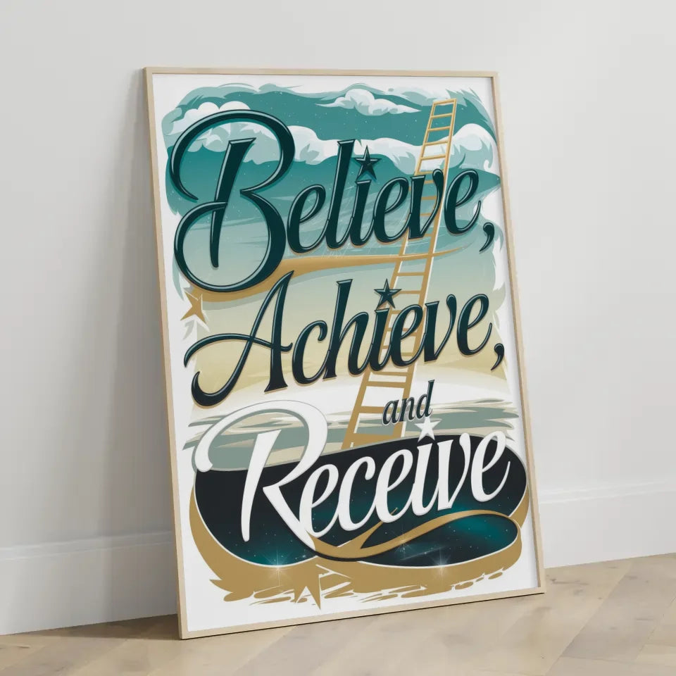 Inspirierendes Poster mit Believe Achieve Receive Motivationsdesign