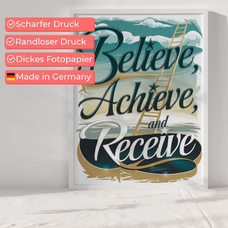 Inspirierendes Poster mit Believe Achieve Receive Motivationsdesign