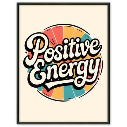 Poster Positive Energy inspirierend und bunt