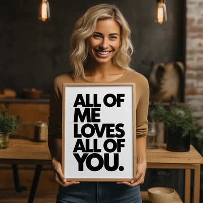 Poster mit der Aussage ALL OF ME LOVES ALL OF YOU in modernem Design