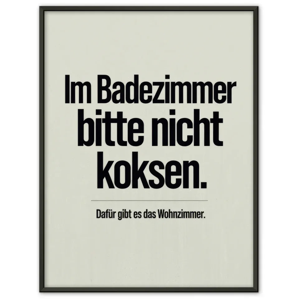 Poster mit witzigem Spruch für Badezimmer Gestaltung und Humor