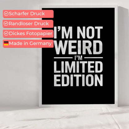 Poster Limited Edition Ich bin NICHT WEIRD