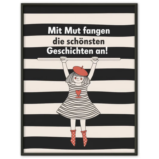 mutige madchen poster mit inspirierendem spruch Spruchbilder Poster 1