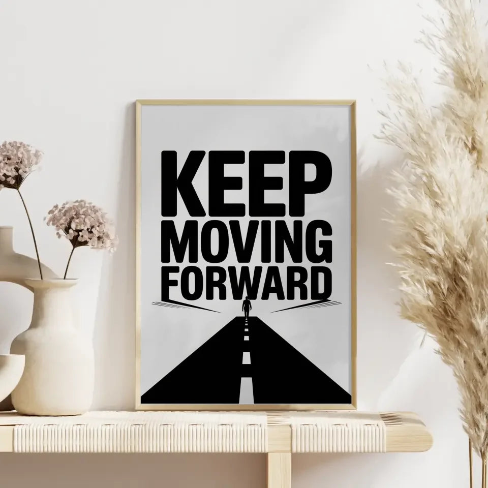 Minimalistisches Motivationsposter KEEP MOVING FORWARD Design 4
