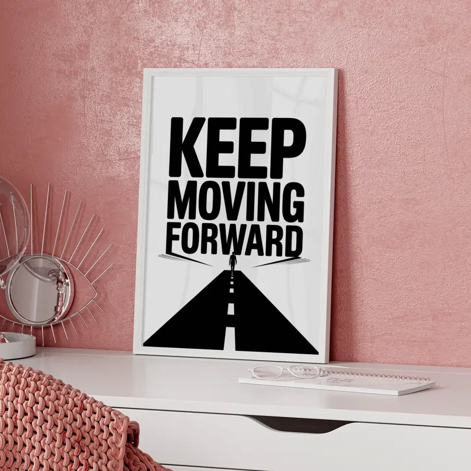 Minimalistisches Motivationsposter KEEP MOVING FORWARD Design 5