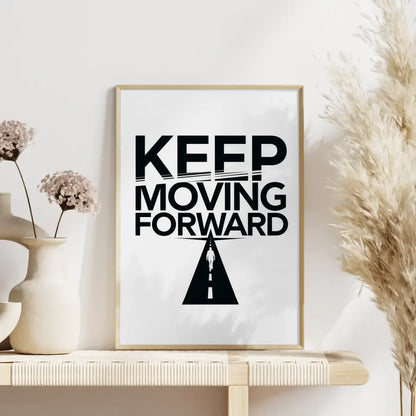 Minimalistischer Poster KEEP MOVING FORWARD für Motivation und Energie 4