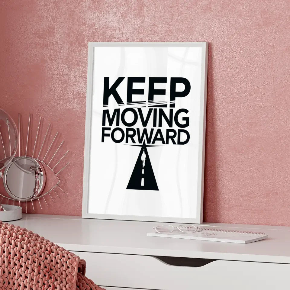 Minimalistischer Poster KEEP MOVING FORWARD für Motivation und Energie 5