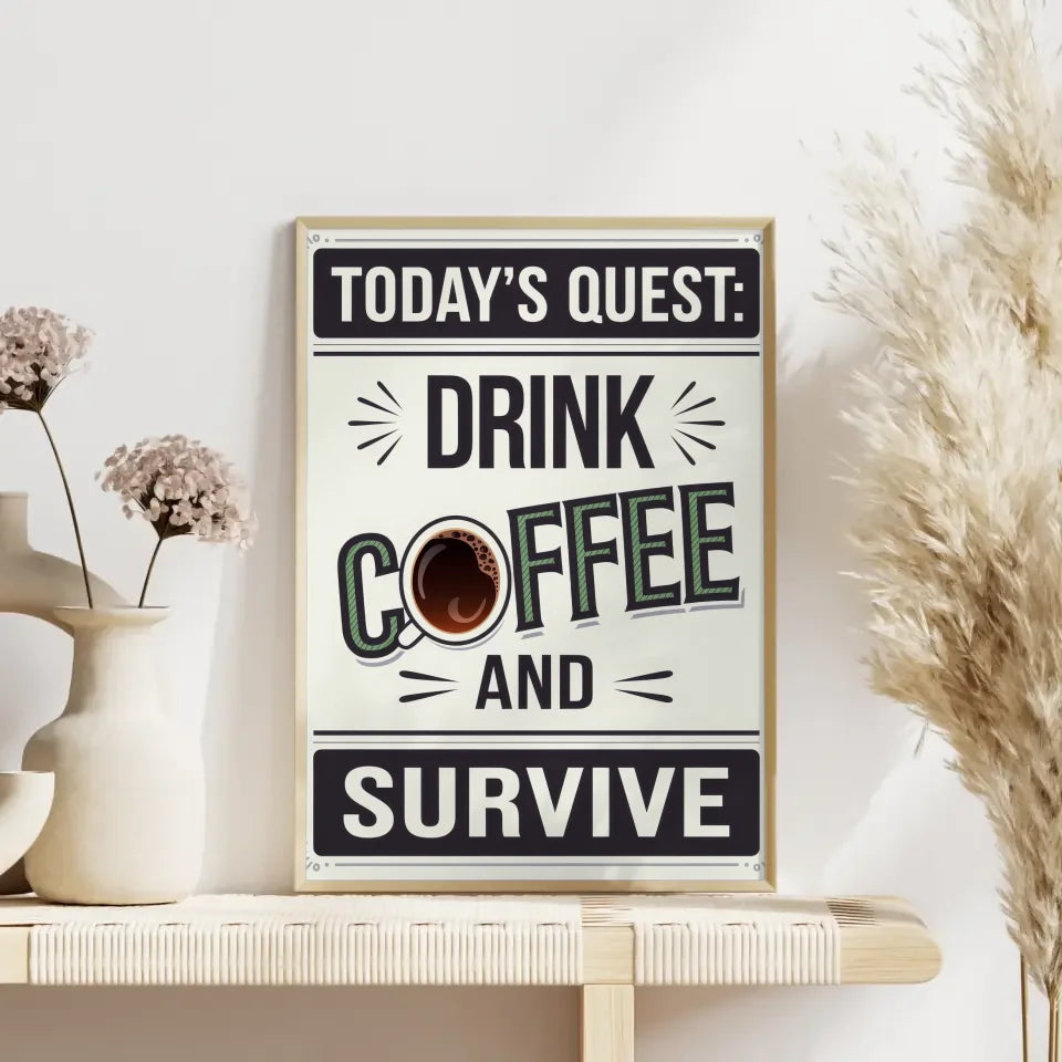 Kaffee Poster mit humorvollem Design für Begeisterte 4