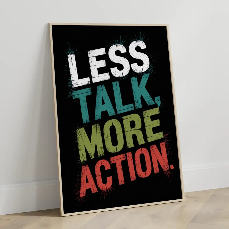 Inspirierendes Poster mit Motivationszitat Weniger reden mehr Action 3