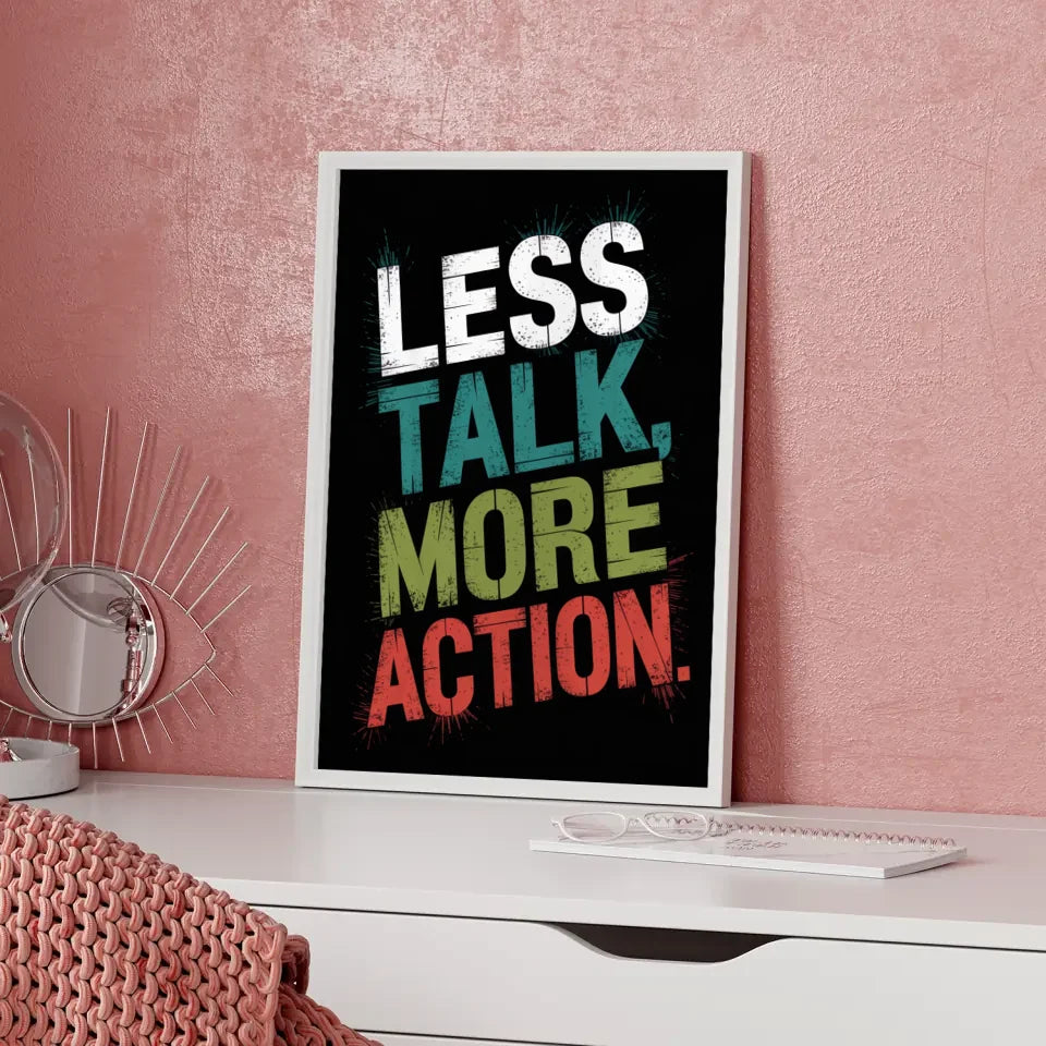Inspirierendes Poster mit Motivationszitat Weniger reden mehr Action 5