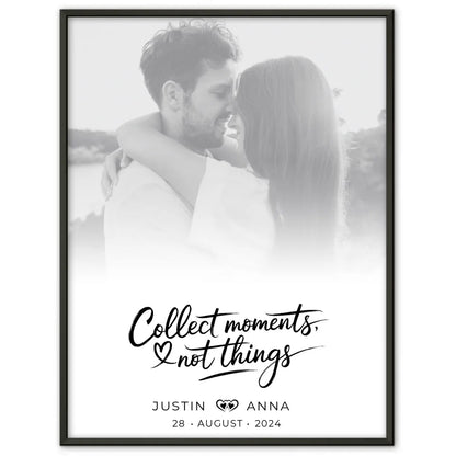 Personalisiertes Poster für Paare mit Foto in Schwarz Weiß Collect Moments Not Things