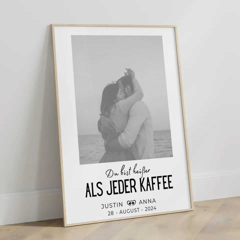 Personalisiertes Foto Poster Paare Mit Namen Du Bist Heißer Als Kaffee Black & White