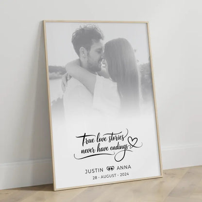Personalisiertes Poster für Paare Foto Schwarz Weiß True Love Stories Never Have Endings
