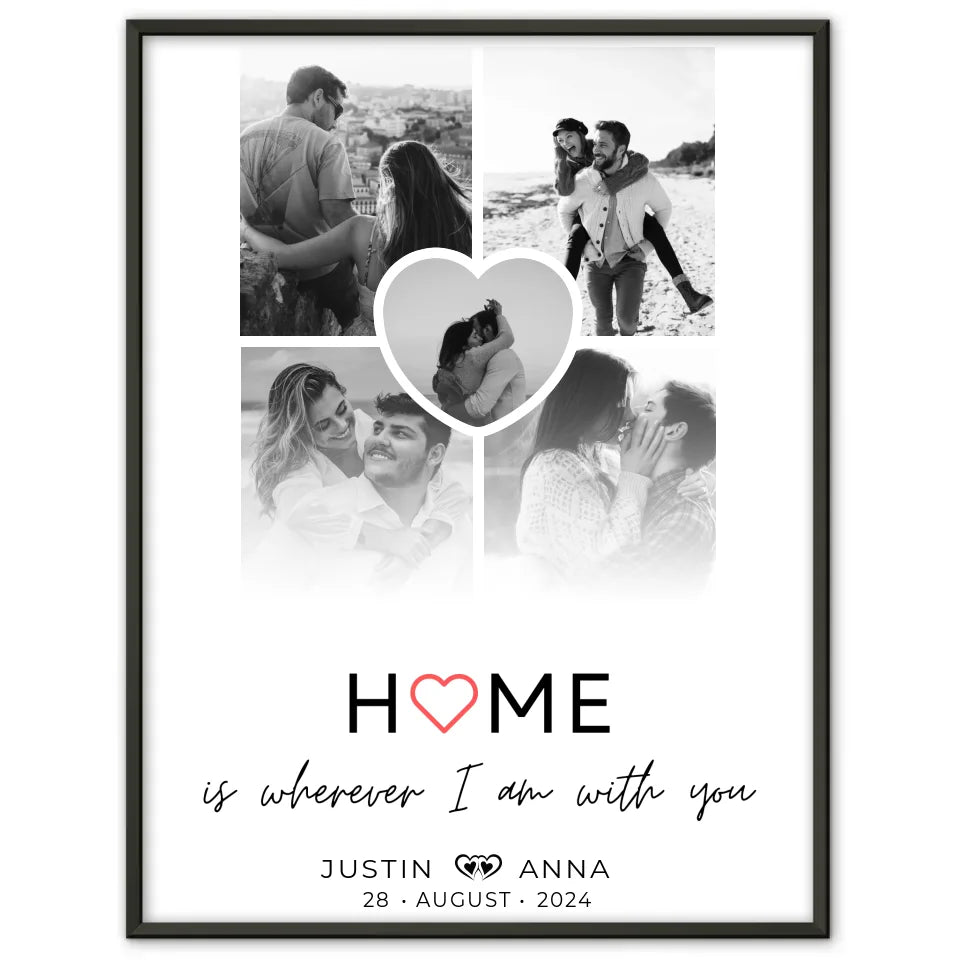 Personalisiertes Paar Poster Fotocollage 5 Fotos Home Is Wherever I Am With You mit Namen & Datum