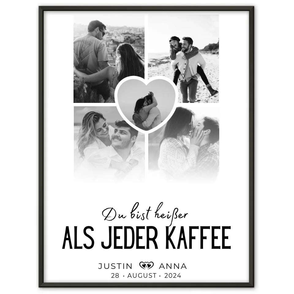 Personalisiertes Poster Paare Fotocollage 5 Fotos Du Bist Heißer Als Jeder Kaffee mit Namen