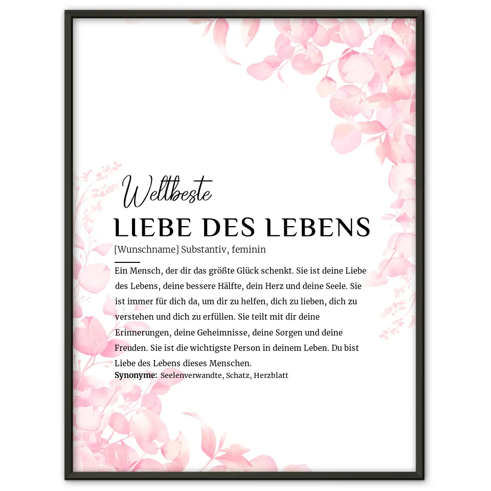 Personalisiertes Poster Definition Liebe des Lebens Rosa Floral mit Name