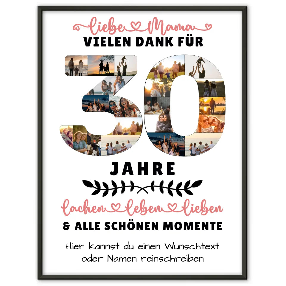 Personalisiertes Poster Mama zum 30 Geburtstag mit Fotos und Wunschtext 1