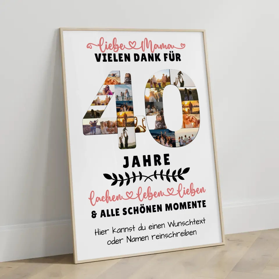 Personalisiertes Poster für Mama zum 40. Geburtstag mit Fotos und Wunschtext