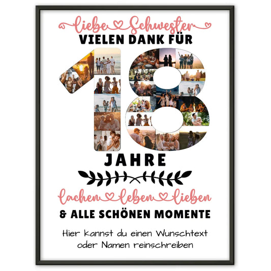 Personalisiertes Poster für Schwester zum 18 Geburtstag mit Fotos Wunschtext 1