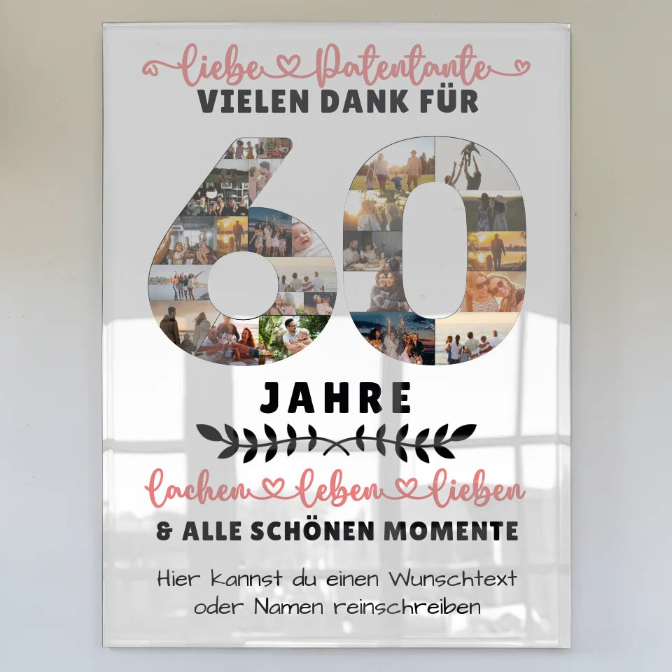 personalisiertes acrylglas bild patentante 60 geburtstag fotos lachen leben wunschtext Geburtstags Design mit Fotos in Zahlen Vertikal 1