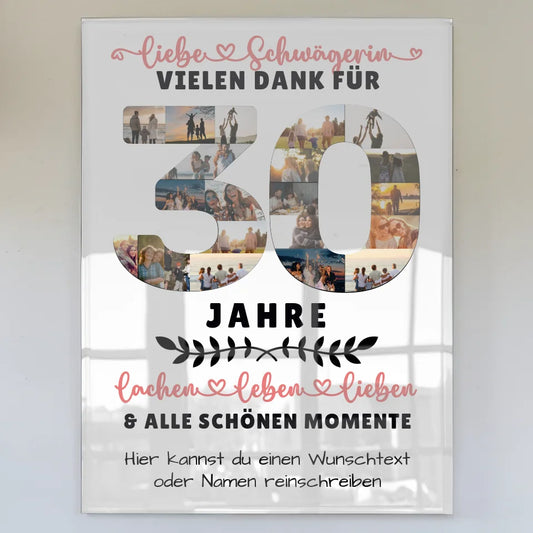 Personalisiertes Acrylglas Bild Schwägerin 30 Geburtstag Fotos