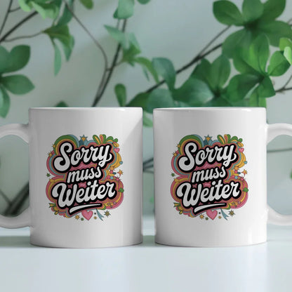 Lustige Tasse mit Spruch Sorry muss weiter Retro Design farbenfroh