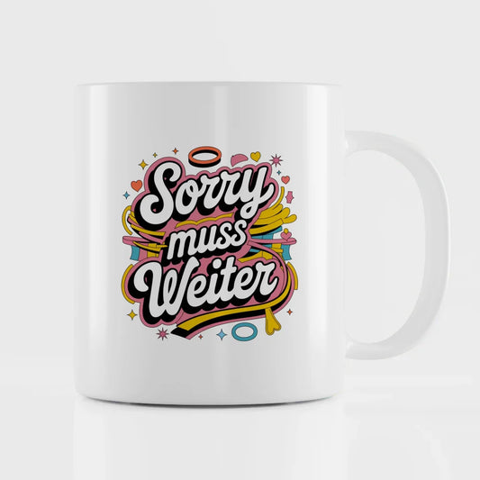 Lustige Tasse mit Spruch Sorry muss weiter im Retro-Stil