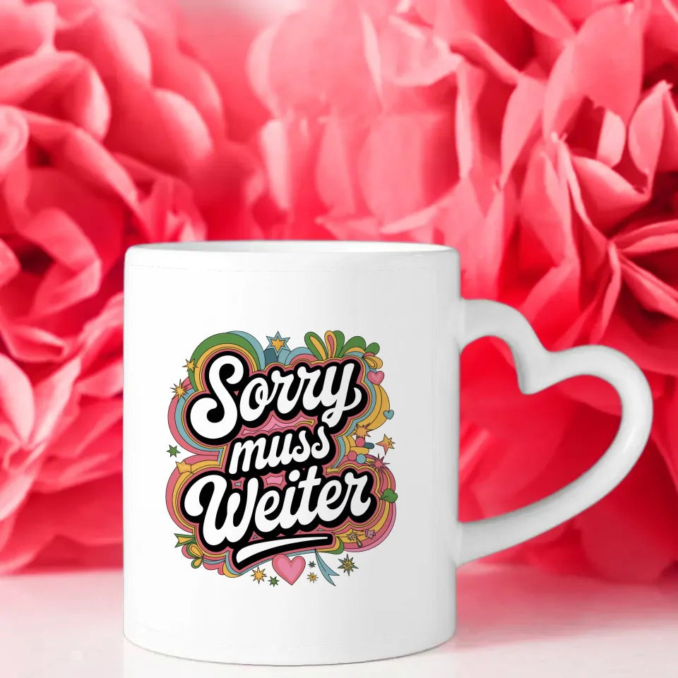 Lustige Tasse mit Spruch Sorry muss weiter Retro Design farbenfroh