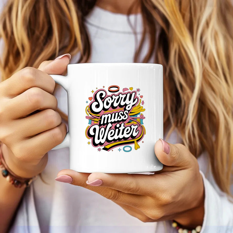 Lustige Tasse mit Spruch Sorry muss weiter im Retro-Stil