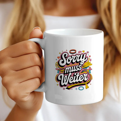 Lustige Tasse mit Spruch Sorry muss weiter im Retro-Stil