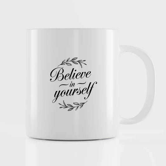 Tasse mit Spruchbild Believe in Yourself minimalistisch floral