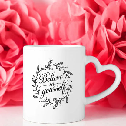 Tasse mit Spruchbild Believe in Yourself minimalistisch elegant Blumendesign