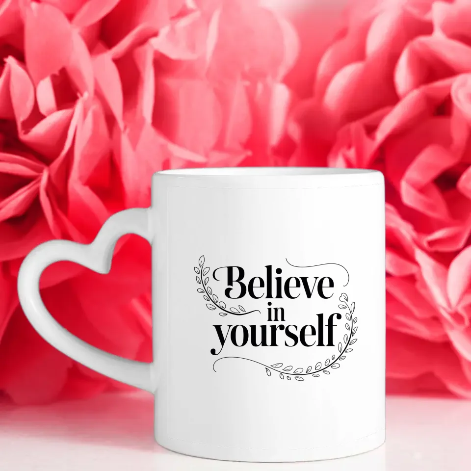 Tasse mit Spruch Believe in Yourself elegante Schwarz-Weiß-Illustration