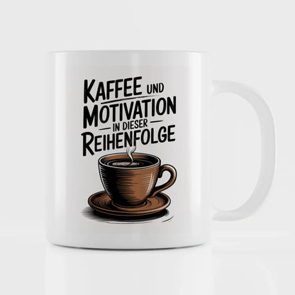 Kaffeetasse mit Spruchbilder Motiv Kaffee und Motivation schön gestaltet