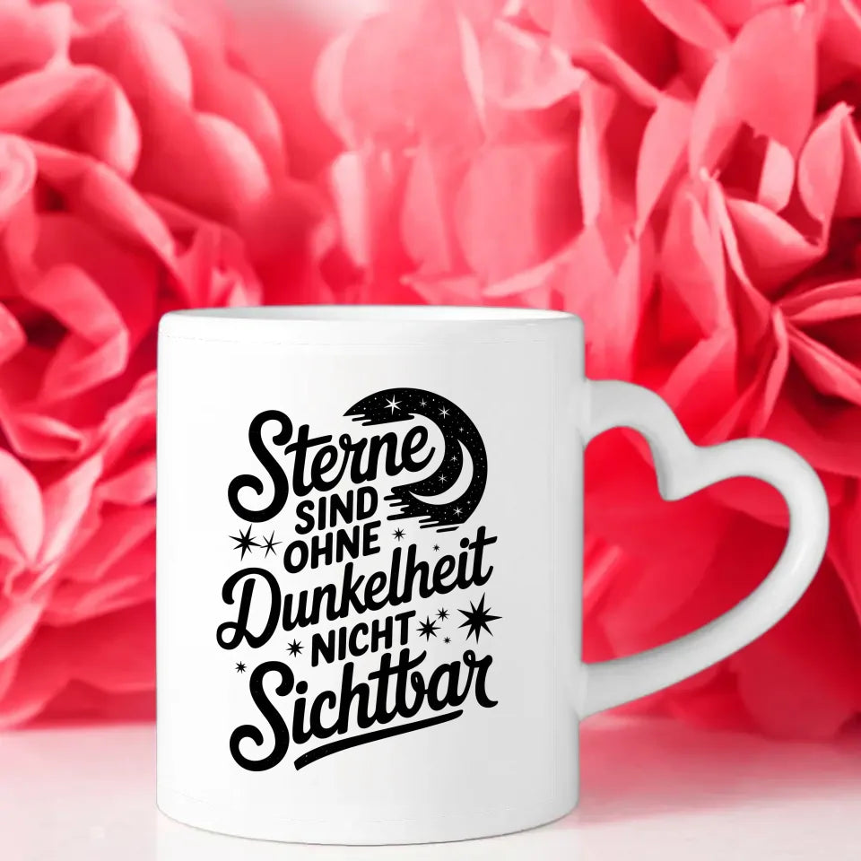 Tasse mit Spruch Sterne sind ohne Dunkelheit nicht sichtbar