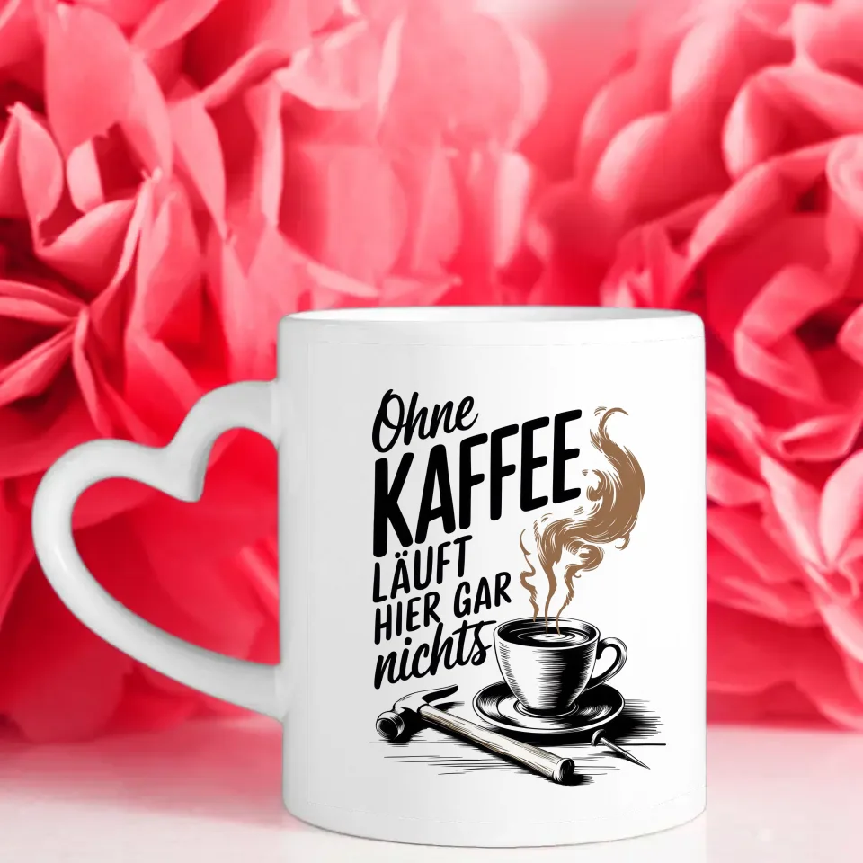 Kaffeetasse Spruchbilder ohne Kaffee läuft hier gar nichts Geschenkidee