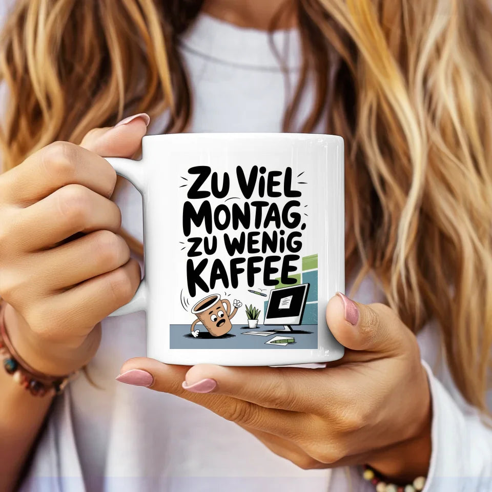 Tasse mit Spruchbild Zu viel Montag zu wenig Kaffee kreative Illustration