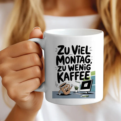 Tasse mit Spruchbild Zu viel Montag zu wenig Kaffee kreative Illustration