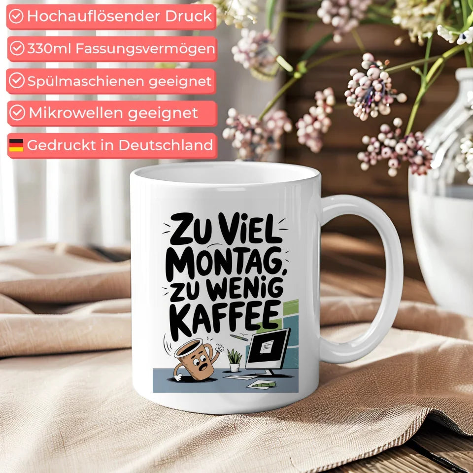 Tasse mit Spruchbild Zu viel Montag zu wenig Kaffee kreative Illustration