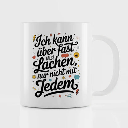 Lustige Tasse mit Spruch Ich kann über fast alles lachen Geschenktasse